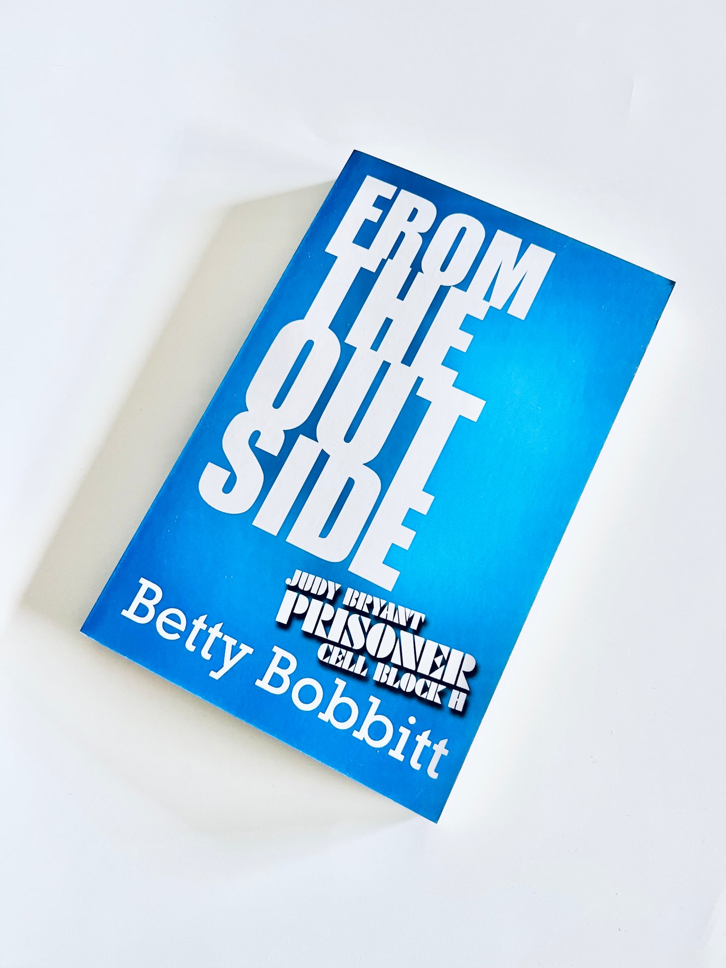 'From The Outside' Book by Betty Bobbitt (Unsigned)